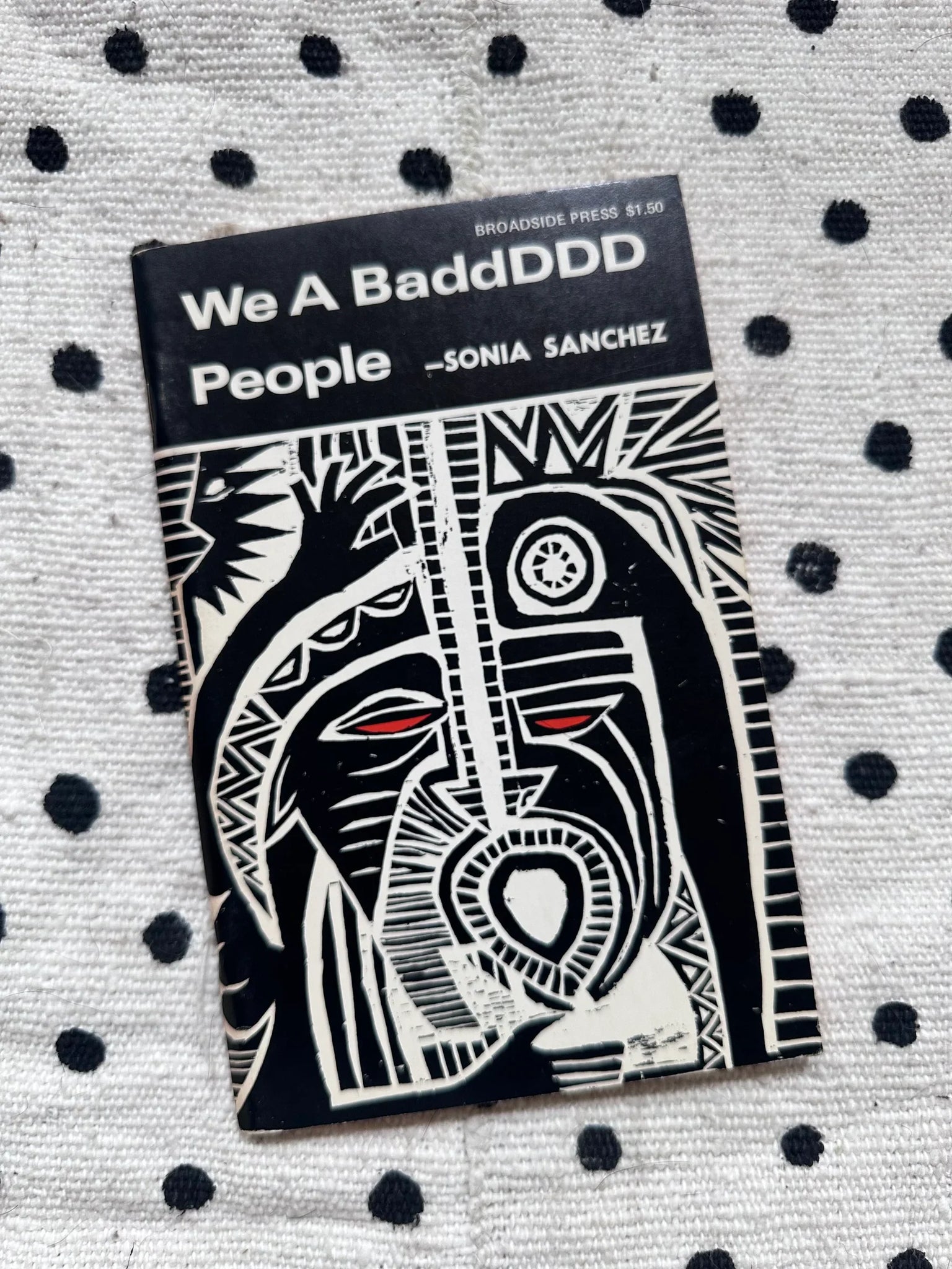 Vintage SIGNED "We A BaddDDD People" by Sonia Sanchez (First Edition, 1973)